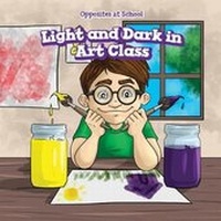 Enlarge image Cover: Light and Dark in Art Class - PowerKids Press