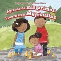 Cover: Aprendo de MIS Primos / I Learn from My Cousins - PowerKids Press
