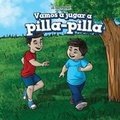 Cover: Vamos a Jugar a Pilla-Pilla (Let's Play Tag) - PowerKids Press