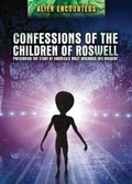 Cover: Confessions of the Children of Roswell - Rosen Young Adult