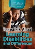 Cover: Teens Talk about Learning Disabilities and Differences - Rosen Publishing Group