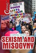 Cover: Coping with Sexism and Misogyny - Rosen Publishing Group