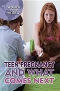 Cover: Teen Pregnancy and What Comes Next - Rosen Young Adult