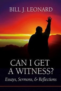 Enlarge image Cover: Can I Get a Witness? - Mercer University Press