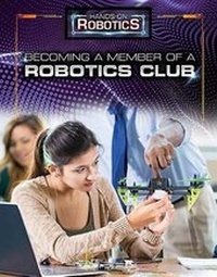 Enlarge image Cover: Becoming a Member of a Robotics Club - Rosen Central