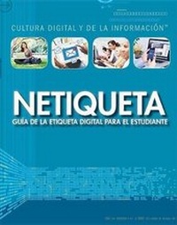 Abbildung von: Netiqueta: Guia de la Etiqueta Digital Para El Estudiante (Netiquette: A Student's Guide to Digital Etiquette) - Rosen Central