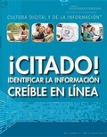 Cover: !Citado!: Identificar La Informacion Creible En Linea (Cited! Identifying Credible Information Online) - Rosen Central