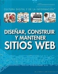 Cover: Disenar, Construir Y Mantener Sitios Web (Designing, Building, and Maintaining Websites) - Rosen Central