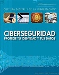 Cover: Ciberseguridad: Protege Tu Identidad Y Tus Datos (Cybersecurity: Protecting Your Identity and Data) - Rosen Central
