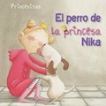 Cover: El Perro de la Princesa Nika (Princess Nika's Dog) - Windmill Books