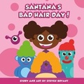 Cover: Santana's Bad Hair Day! - Movement Publishing