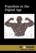 Cover: Populism in the Digital Age - Greenhaven Publishing