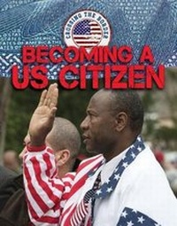 Enlarge image Cover: Becoming a U.S. Citizen - Lucent Press