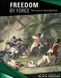 Cover: Freedom by Force - Lucent Press