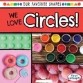 Cover: We Love Circles! - Gareth Stevens Publishing