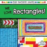 Enlarge image Cover: We Love Rectangles! - Gareth Stevens Publishing