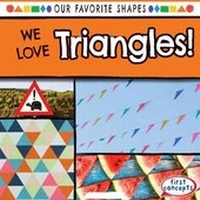 Enlarge image Cover: We Love Triangles! - Gareth Stevens Publishing
