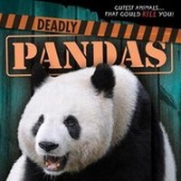 Enlarge image Cover: Deadly Pandas - Gareth Stevens Publishing