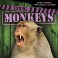 Cover: Vicious Monkeys - Gareth Stevens Publishing