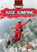 Cover: Base Jumping - Gareth Stevens Publishing