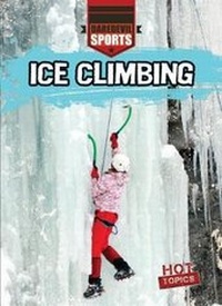 Enlarge image Cover: Ice Climbing - Gareth Stevens Publishing