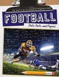 Cover: Football: Stats, Facts, and Figures - Gareth Stevens Publishing