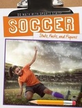 Cover: Soccer: Stats, Facts, and Figures - Gareth Stevens Publishing