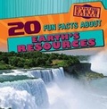 Cover: 20 Fun Facts about Earth's Resources - Gareth Stevens Publishing