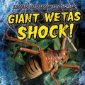 Cover: Giant Wetas Shock! - Gareth Stevens Publishing