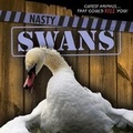 Cover: Nasty Swans - Gareth Stevens Publishing