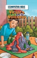Cover: Victor's Volcano - PowerKids Press