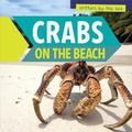 Cover: Crabs on the Beach - PowerKids Press