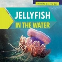 Enlarge image Cover: Jellyfish in the Water - PowerKids Press