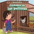 Cover: Cuidamos de Los Pollos (We Take Care of the Chickens) - PowerKids Press