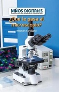 Cover: ?Que Le Pasa Al Microscopio?: Resolver El Problema (What's Wrong with the Microscope?: Fixing the Problem) - PowerKids Press