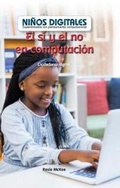 Cover: El Si Y El No En Computacion: Ciudadania Digital (Computer DOS and Don'ts: Digital Citizenship) - PowerKids Press