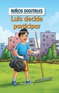Enlarge image Cover: Luis Decide Participar: Fragmentar El Problema (Luis Gets Involved: Breaking Down the Problem) - PowerKids Press