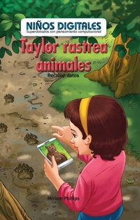 Enlarge image Cover: Taylor Rastrea Animales: Recabar Datos (Taylor Tracks Animals: Collecting Data) - PowerKids Press