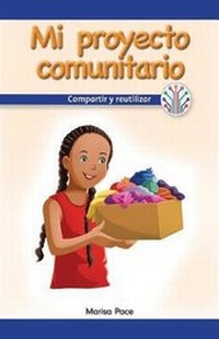 Enlarge image Cover: Mi Proyecto Comunitario: Compartir Y Reutilizar (My Community Project: Sharing and Reusing) - Rosen Classroom