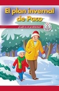 Cover: El Plan Invernal de Paco: ?Cual Es El Problema? (Paco's Winter Plan: What's the Problem?) - Rosen Classroom