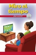 Cover: Miro El Tiempo: ?Que Ocurrira? (I Watch the Weather: What Will Happen?) - Rosen Classroom