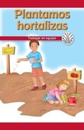 Cover: Plantamos Hortalizas: Trabajar En Equipo (We Plant Vegetables: Working as a Team) - Rosen Classroom