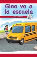 Cover: Gina Va a la Escuela: Una Y Otra Vez (Gina Goes to School: Over and Over Again) - Rosen Classroom