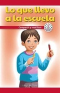 Cover: Lo Que Llevo a la Escuela: Compartir Y Reutilizar (My School Supplies: Sharing and Reusing) - Rosen Classroom
