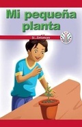 Cover: Mi Pequena Planta: Si...Entonces (My Little Plant: If...Then) - Rosen Classroom