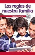 Cover: Las Reglas de Nuestra Familia: Ciudadania Digital (Our Family Rules: Digital Citizenship) - Rosen Classroom