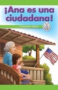 Cover: !Ana Es Una Ciudadana!: Ciudadania Digital (Ana Is a Citizen!: Digital Citizenship) - Rosen Classroom