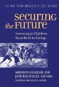 Enlarge image Cover: Securing the Future - Russell Sage Foundation
