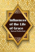 Cover: Influences of the Life of Grace - Reformed Church Publications