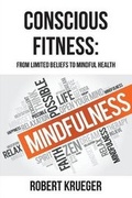 Cover: Conscious Fitness - LitFire Publishing, LLC